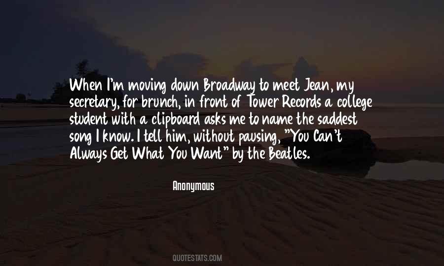 You Always Get What You Want Quotes #1810907