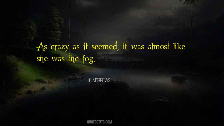 Crazy As Quotes #1201597