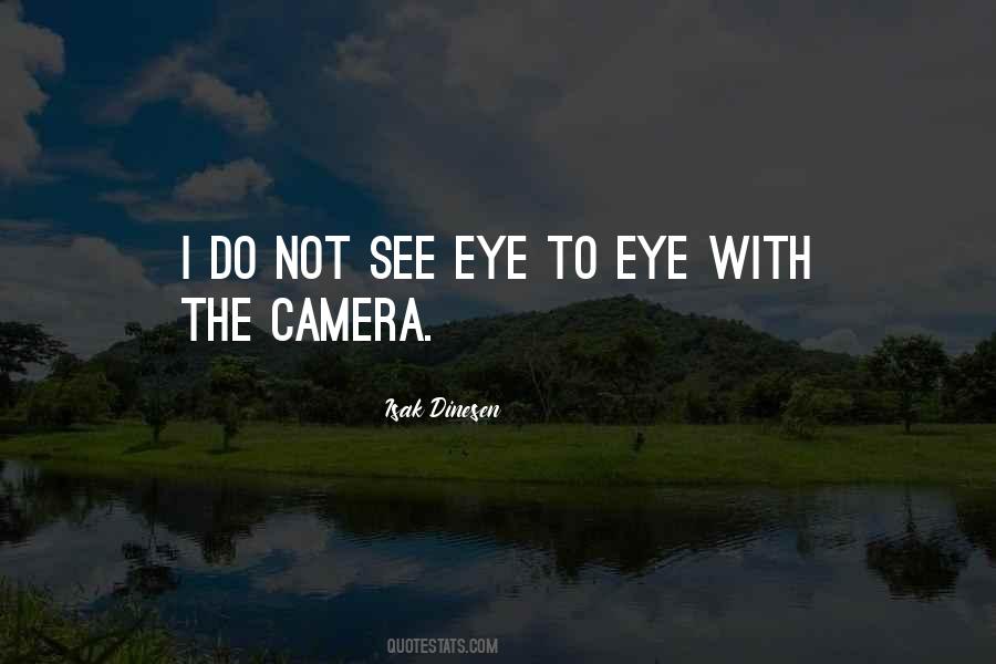 See Eye To Eye Quotes #1003501