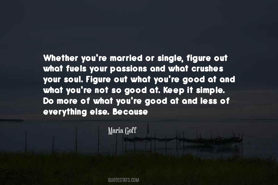 Keep Your Soul Quotes #409576