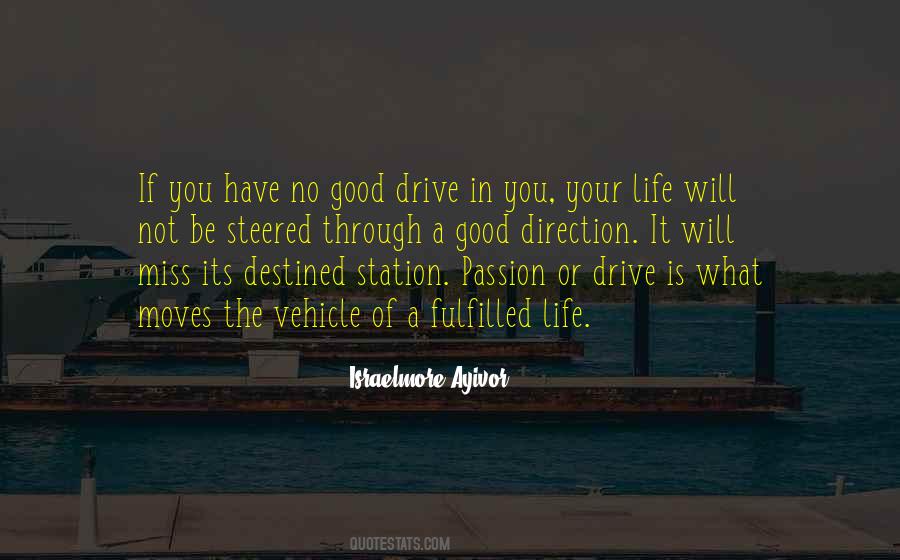 Drive Through Life Quotes #1319749