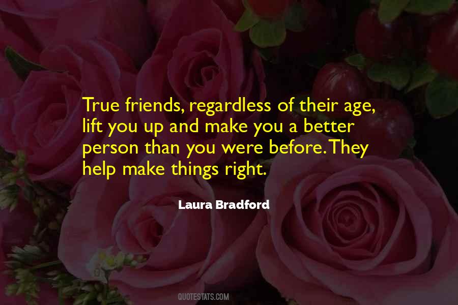 True Friends Help Quotes #301580