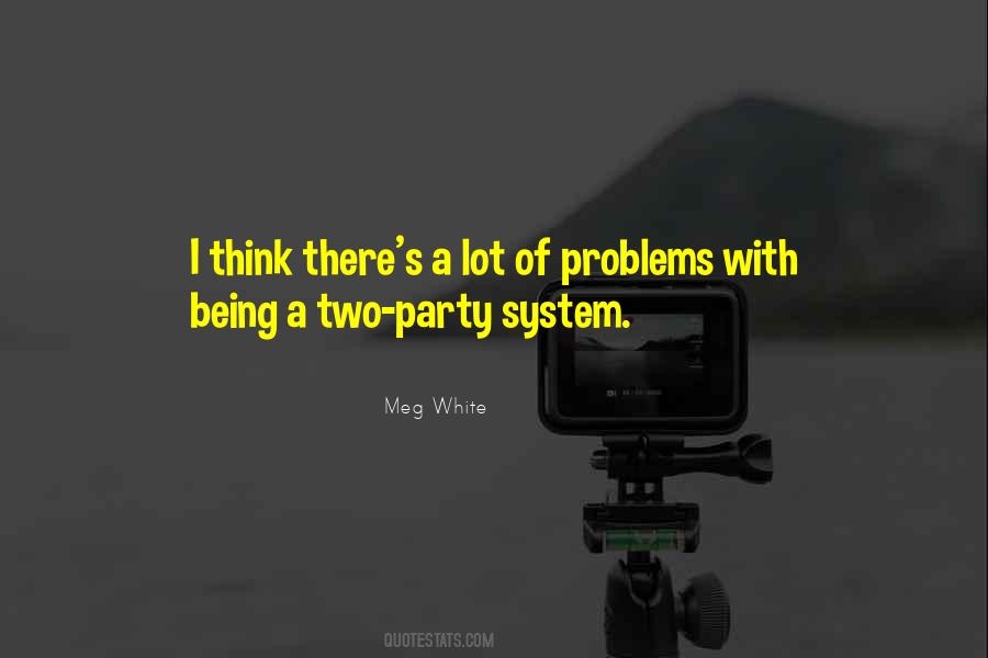 Lot Of Problems Quotes #1703390