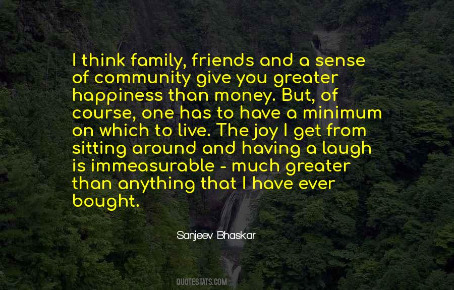 Quotes About Money Friends #1406221