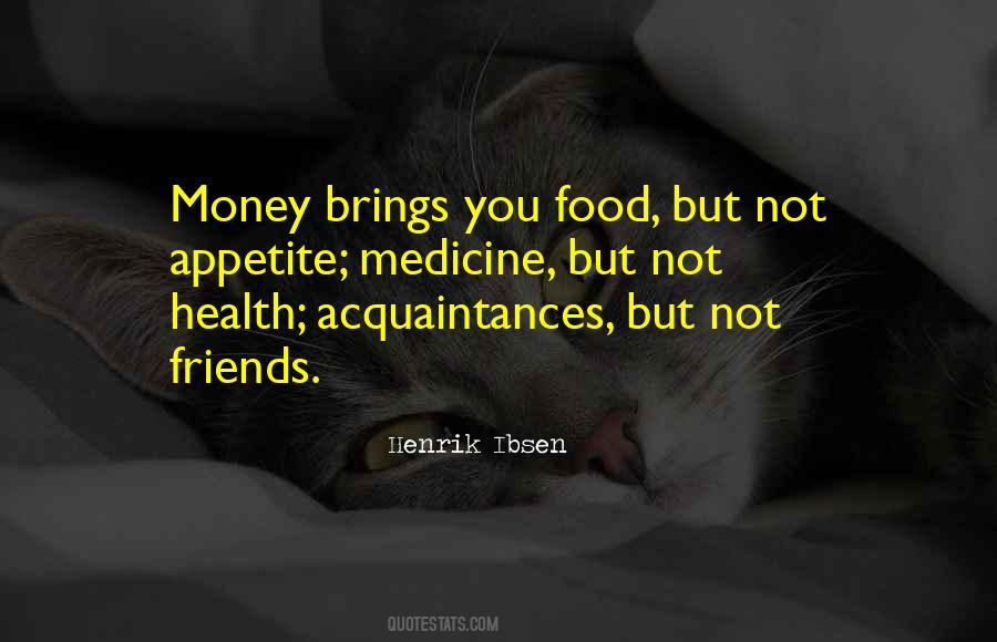 Quotes About Money Friends #1491585