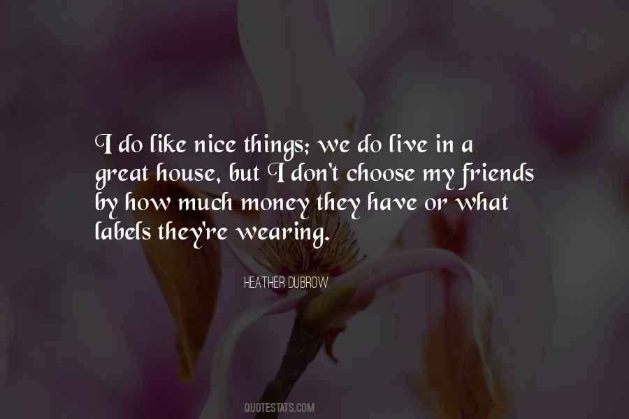 Quotes About Money Friends #1503246