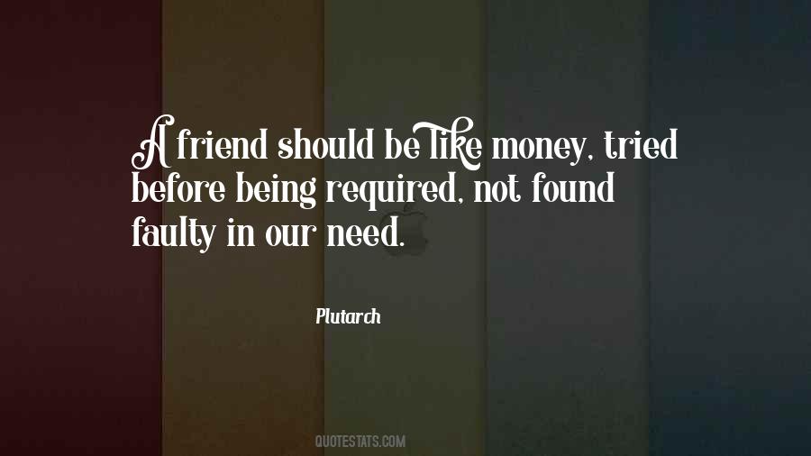 Quotes About Money Friends #1722102