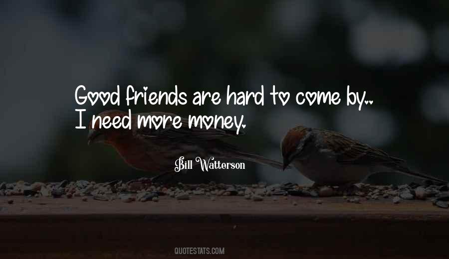 Quotes About Money Friends #641966