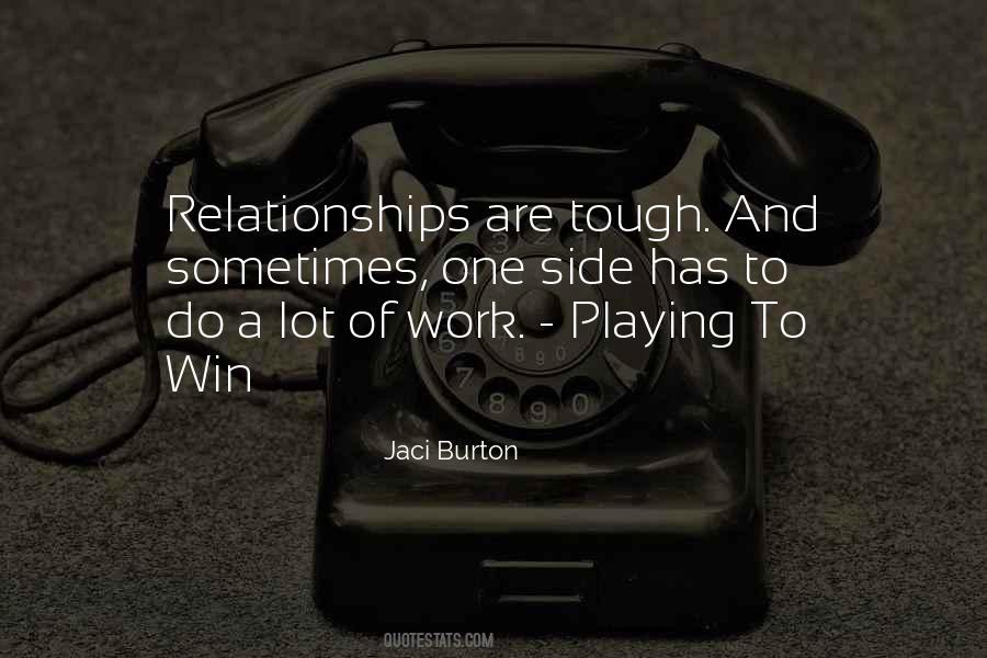 Relationships Are Tough Quotes #1085637
