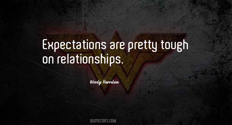 Relationships Are Tough Quotes #1855125