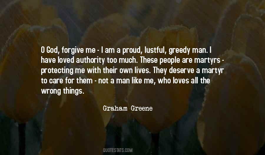 I Am Greedy Quotes #1220365