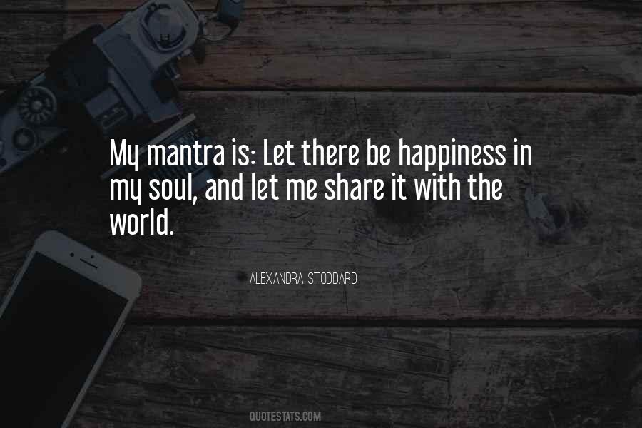 Quotes About Soul Happiness #307409