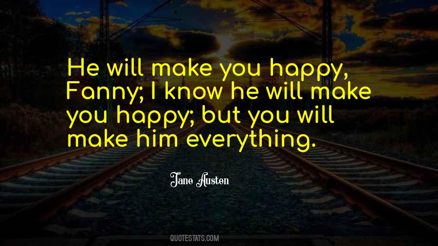Make Him Happy Quotes #1718709