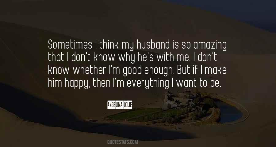 Make Him Happy Quotes #810404
