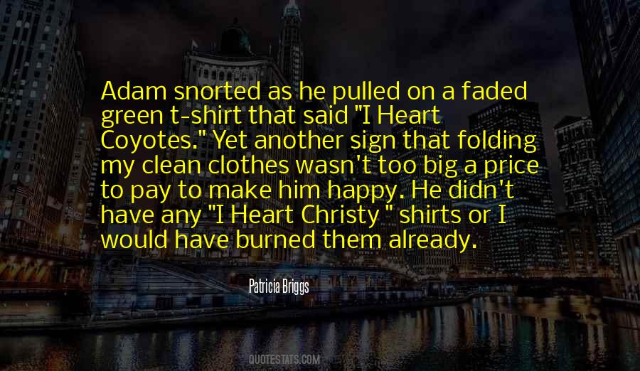Make Him Happy Quotes #997539