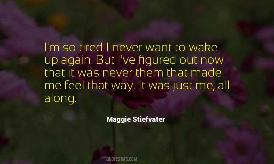 Just Wake Up Quotes #302615