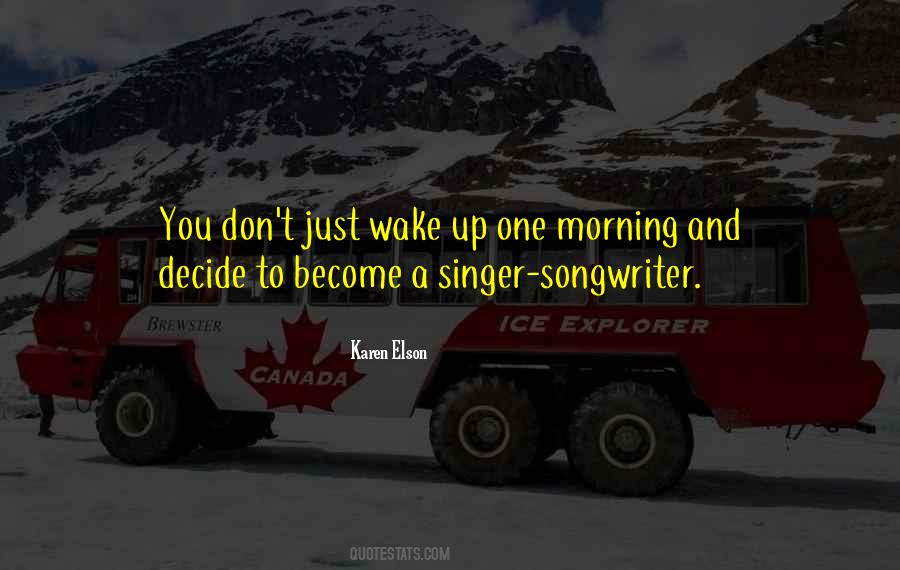 Just Wake Up Quotes #963695