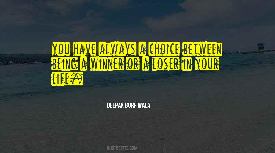 Always A Winner Quotes #1065065