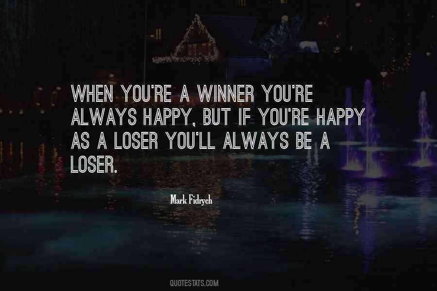 Always A Winner Quotes #1100126