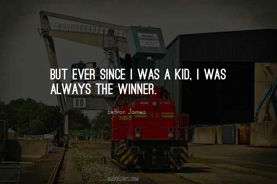 Always A Winner Quotes #1695076