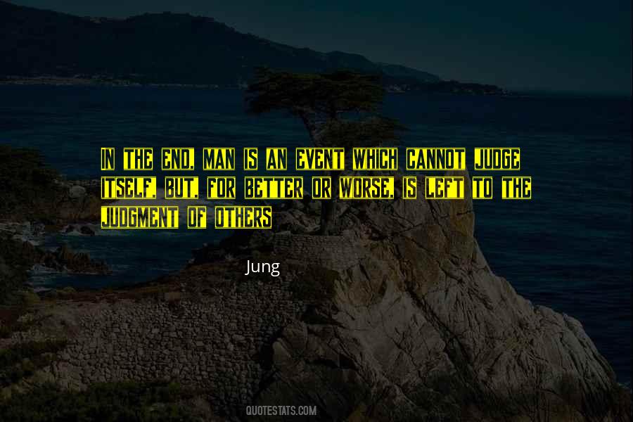 Quotes About The Judgment Of Others #731143