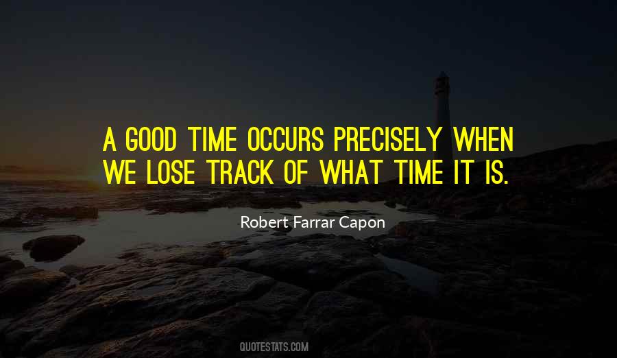 Lose Track Of Time Quotes #195266