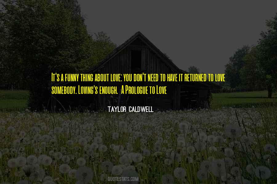 Need Loving Quotes #244843