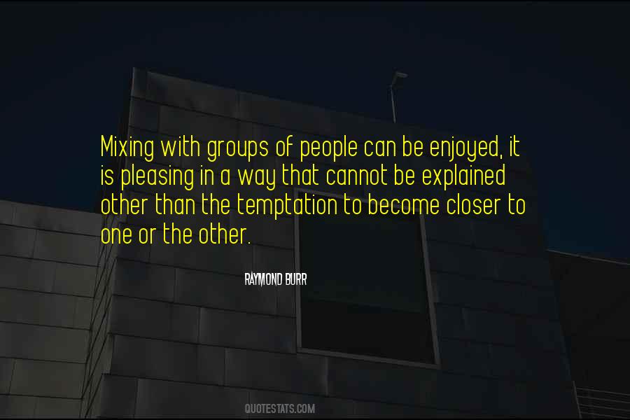 Quotes About Groups Of People #1079186