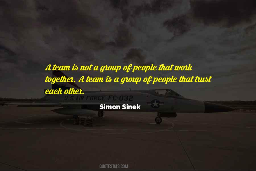 Quotes About Group Working Together #1233054