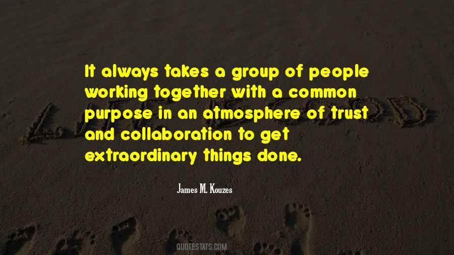 Quotes About Group Working Together #1862220