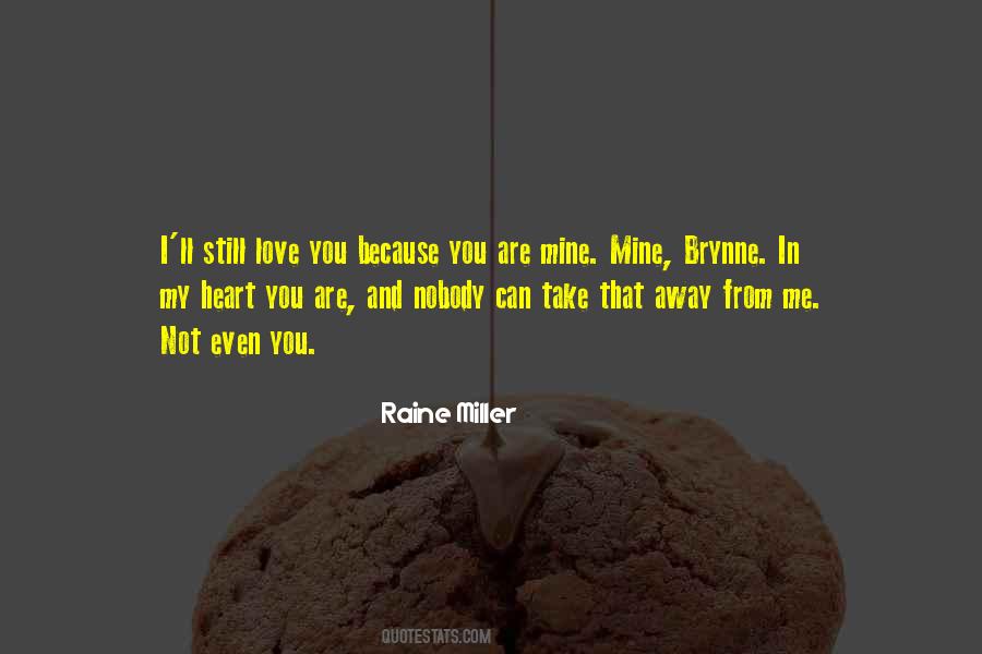 Not Even Mine Quotes #1026086