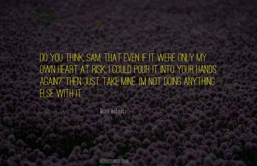 Not Even Mine Quotes #1408724