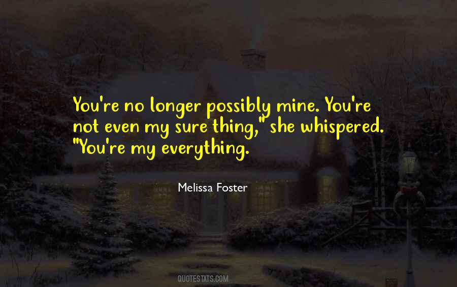 Not Even Mine Quotes #862738