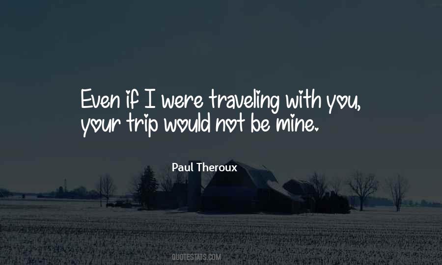 Not Even Mine Quotes #984307