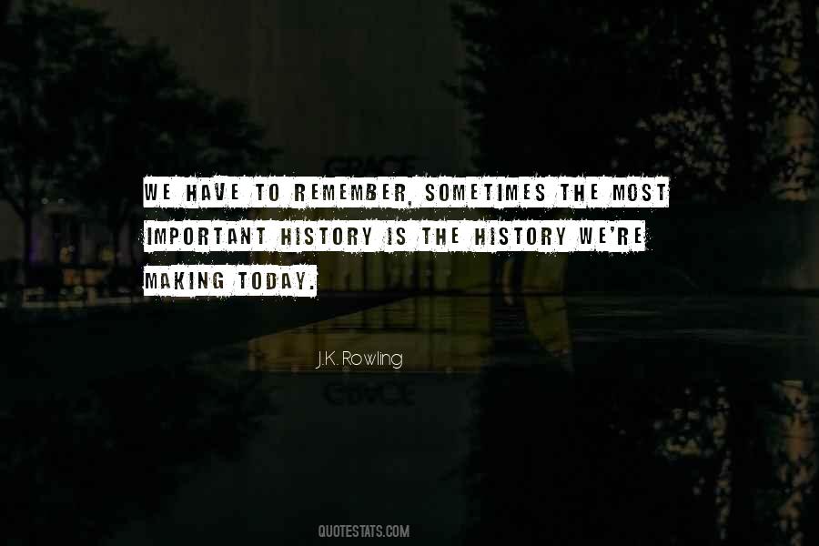 Remember History Quotes #152208