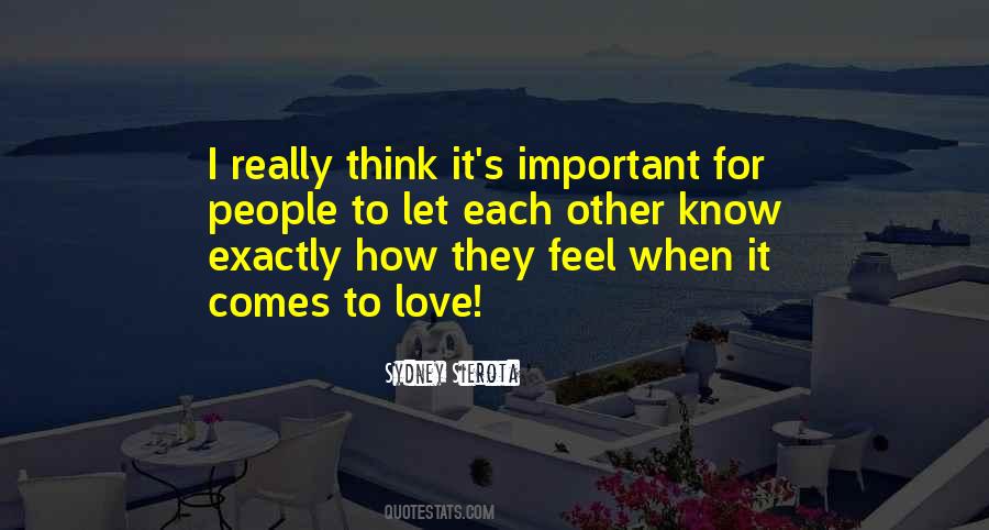 How Important Love Quotes #167396