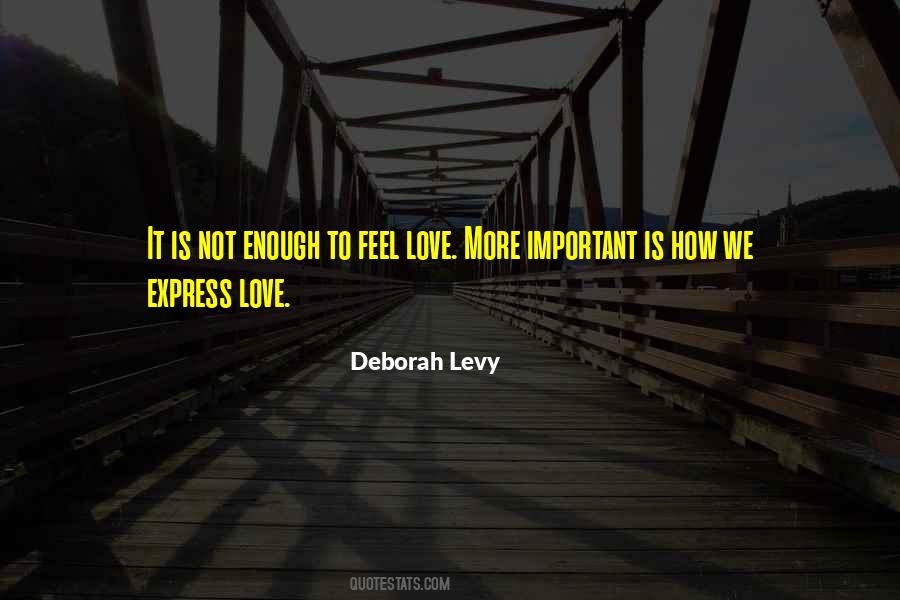 How Important Love Quotes #1875182