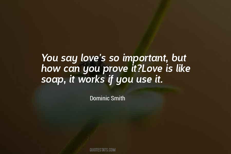 How Important Love Quotes #815323