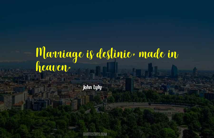 Marriage Made In Heaven Quotes #189269