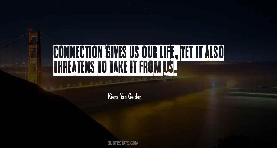 Life Connection Quotes #610230