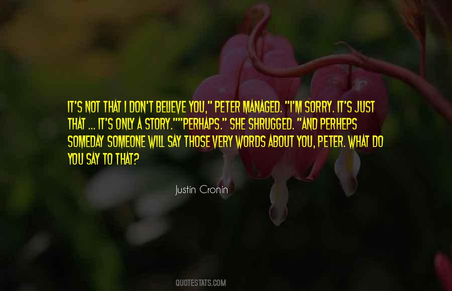 I Will Not Say Sorry Quotes #1125734
