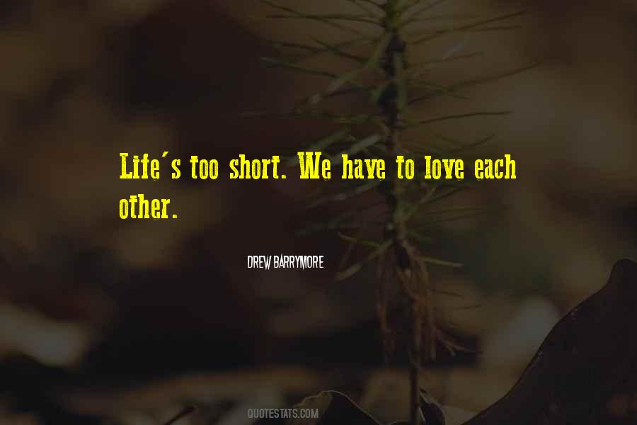 To Love Each Other Quotes #740283