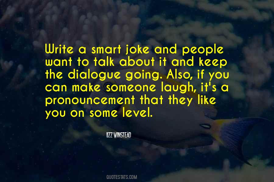 If You Can Make Someone Laugh Quotes #1644637