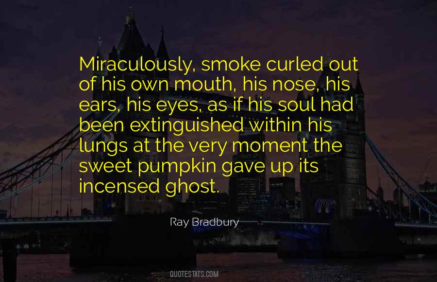 Smoke Gets In Your Eyes Quotes #617196