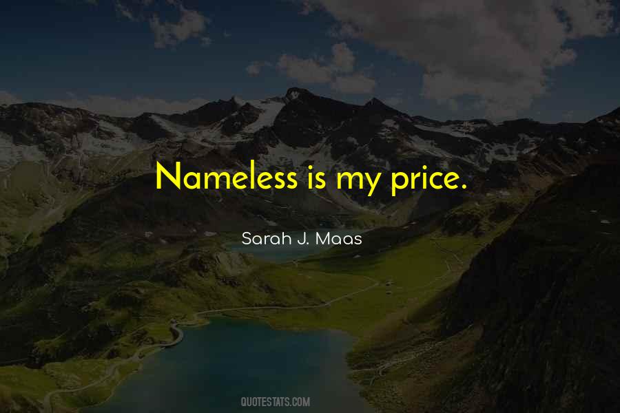 Nameless Is My Price Quotes #1183904 Nameless Is My Price Quotes #1183904