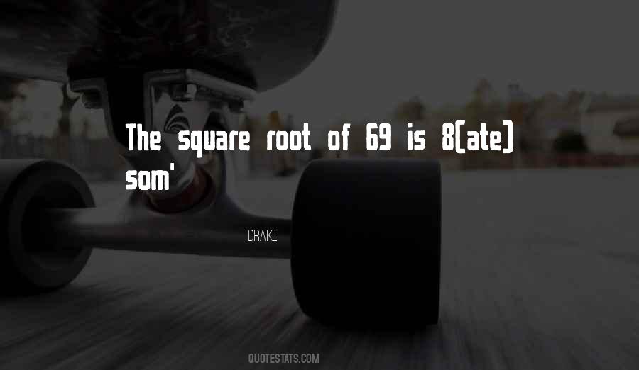 Square Root Of Quotes #9163