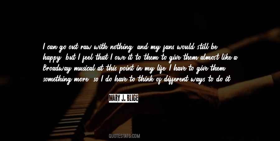 Nothing More To Give Quotes #1370272