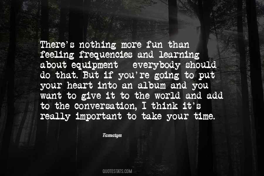 Nothing More To Give Quotes #1704920