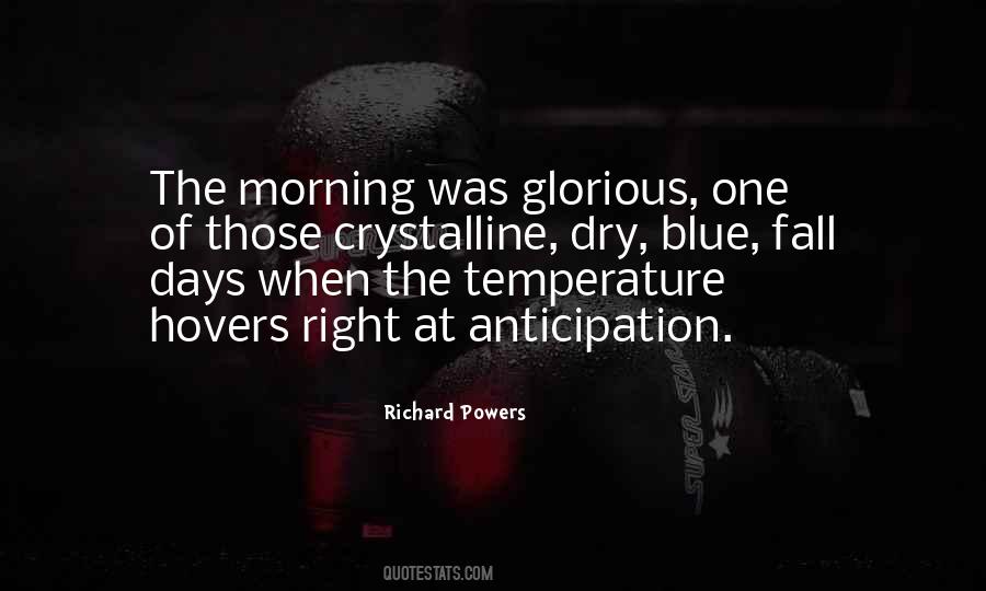 What A Glorious Morning Quotes #399917