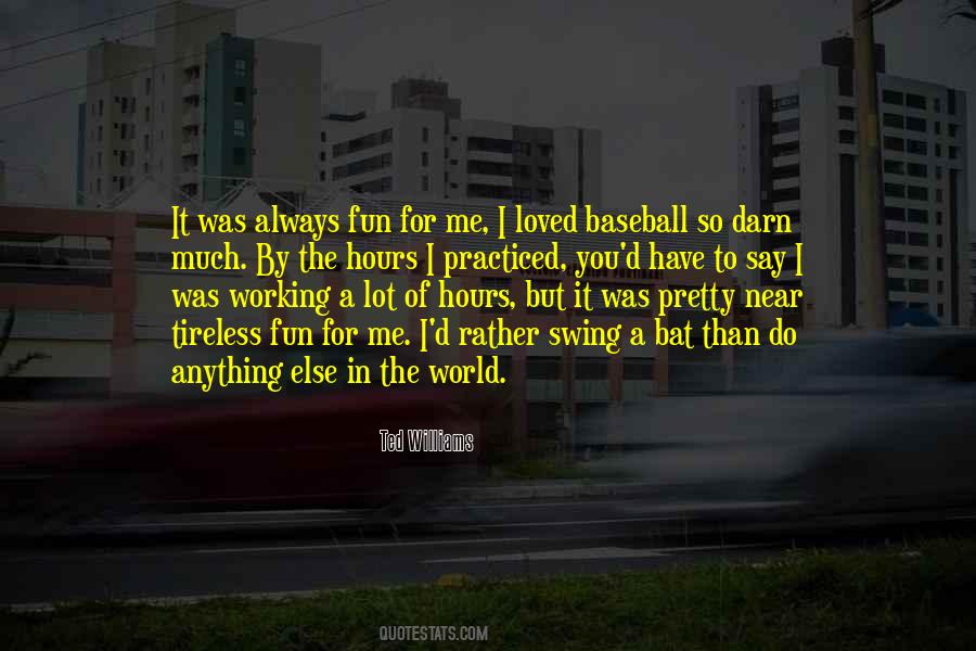 I Have So Much To Say Quotes #343952